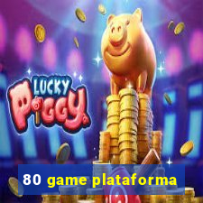 80 game plataforma